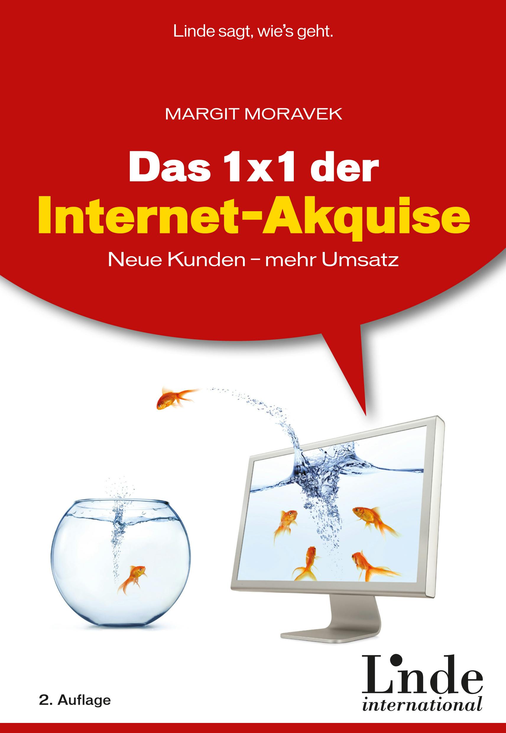 Moravek
Das 1 x 1 der Internet-Akquise
Neue Kunden - mehr Umsatz