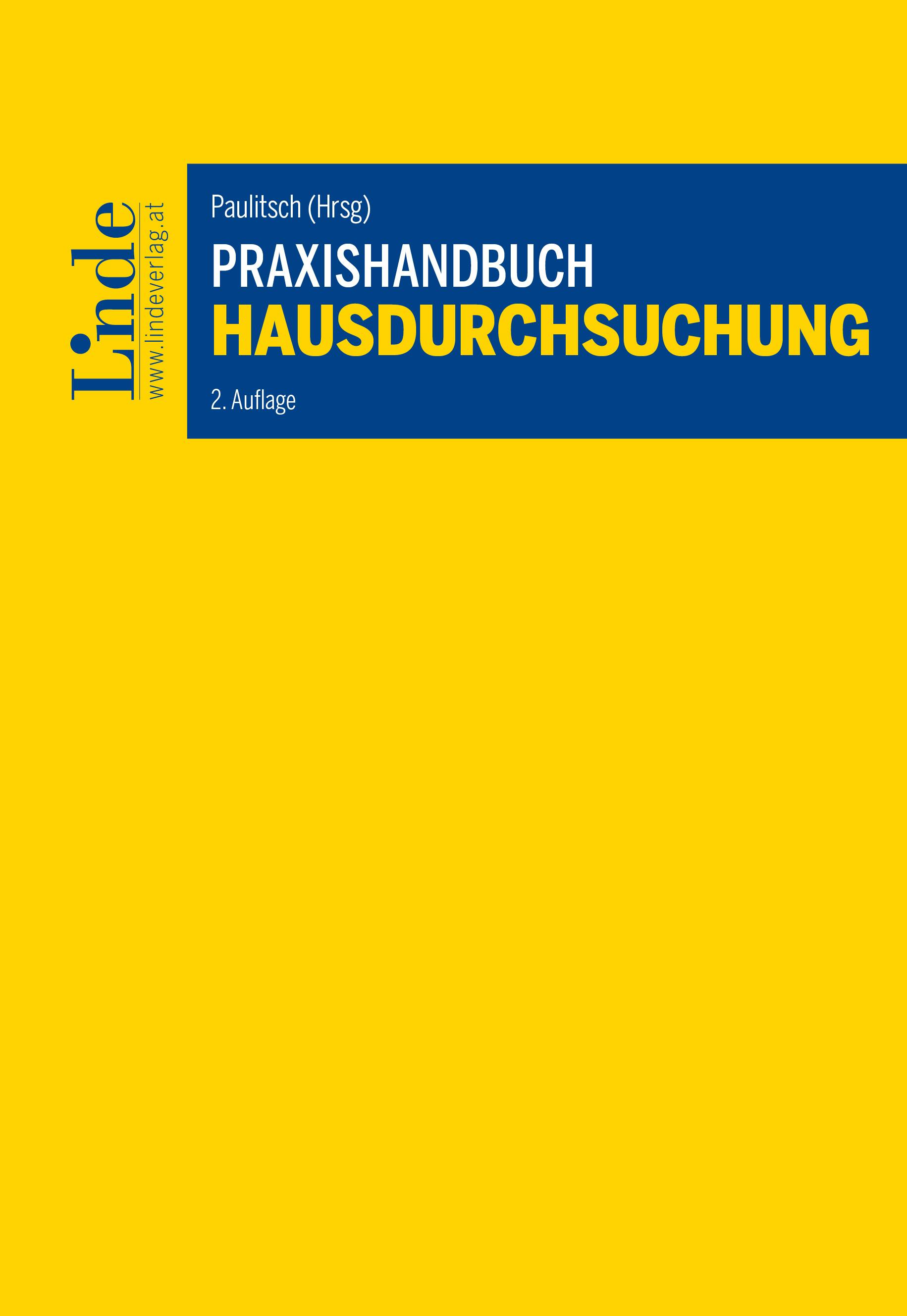 Paulitsch (Hrsg.)
Praxishandbuch Hausdurchsuchung