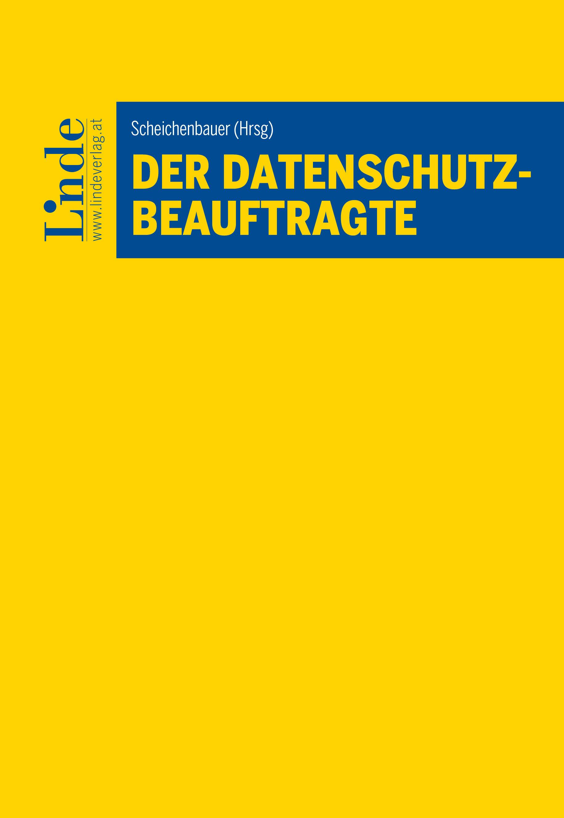 Scheichenbauer (Hrsg.)
Der Datenschutzbeauftragte