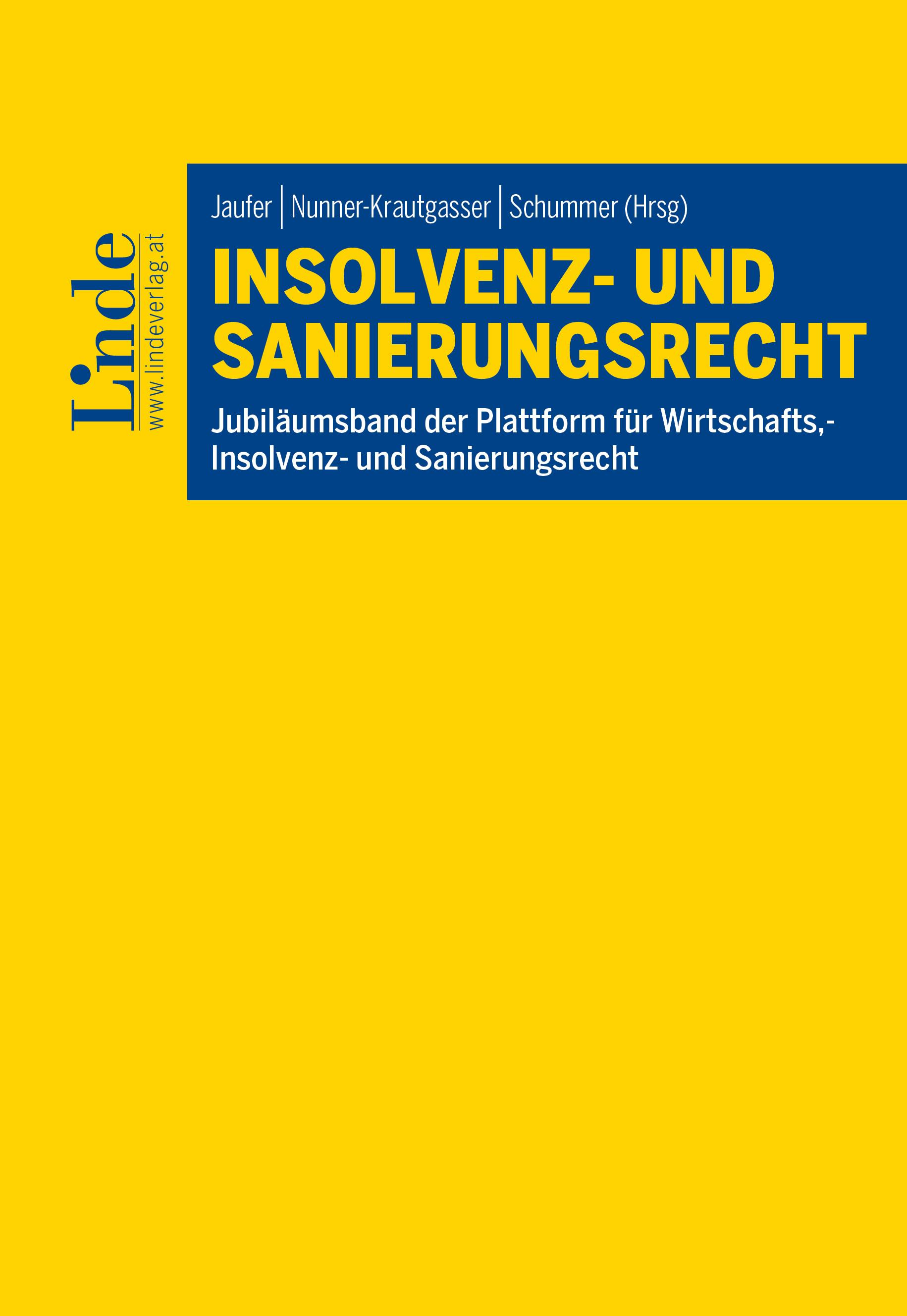 Jaufer | Nunner-Krautgasser | Schummer (Hrsg.)
Insolvenz- und Sanierungsrecht