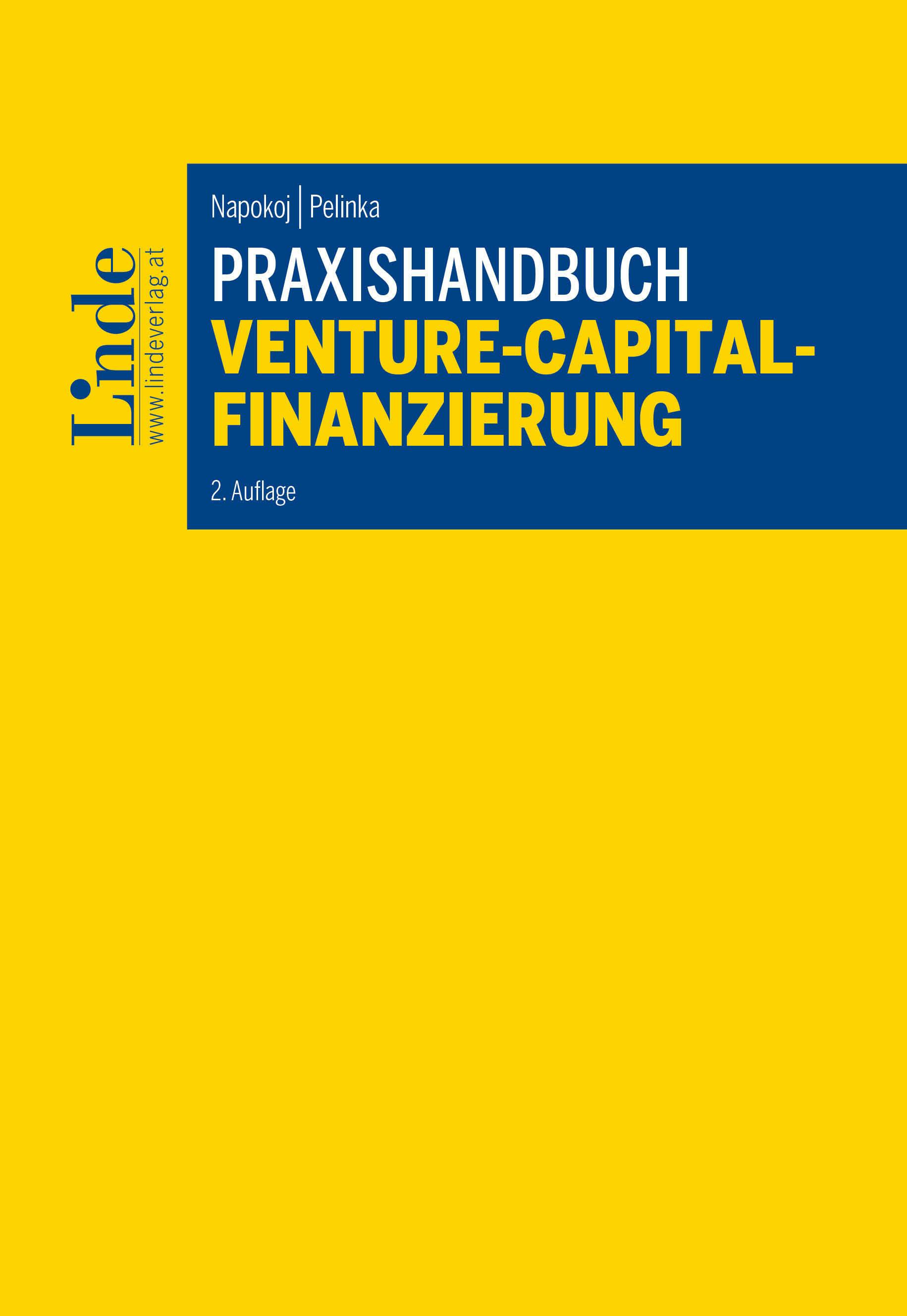 Napokoj | Pelinka
Praxishandbuch Venture-Capital-Finanzierung