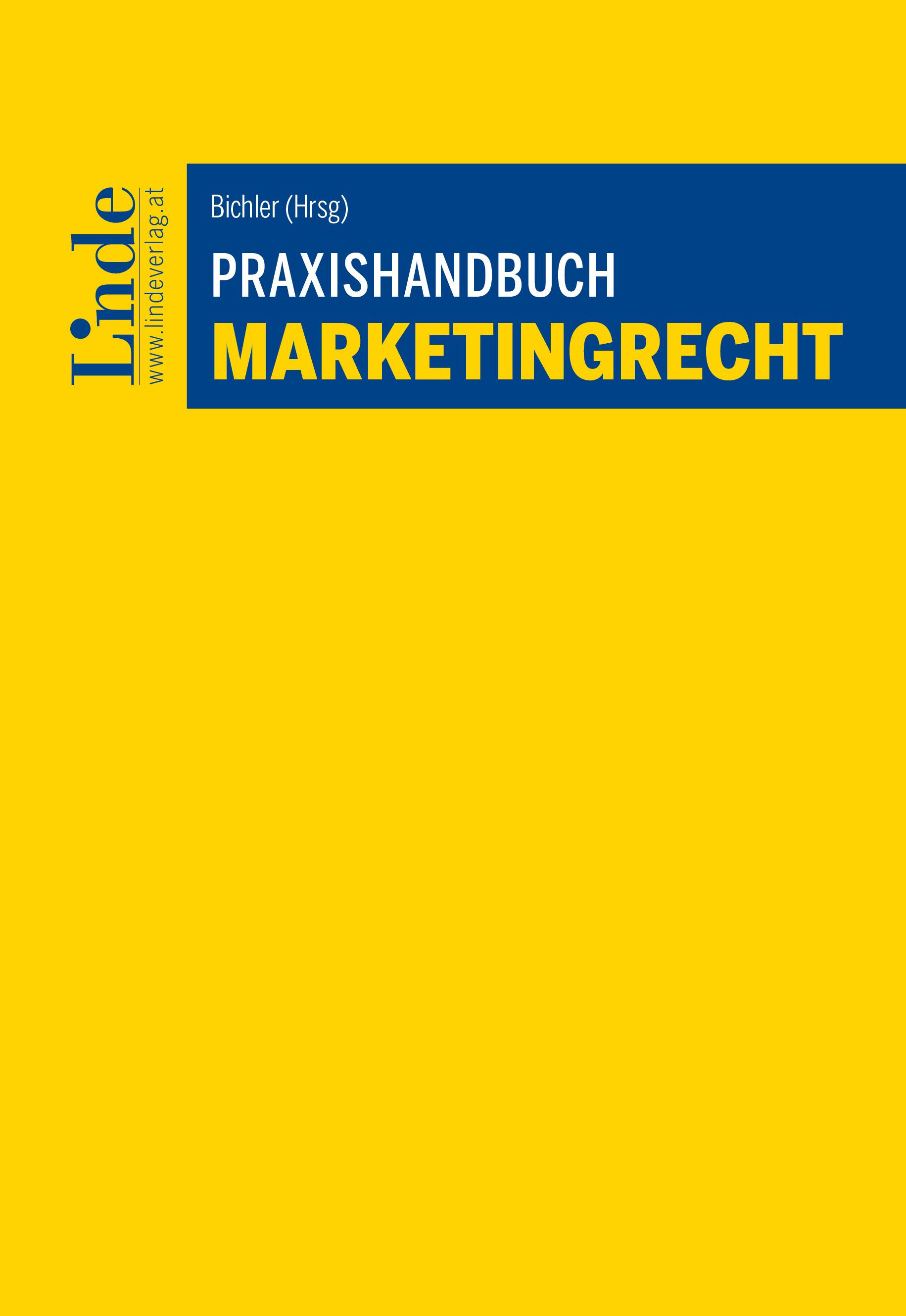 Bichler (Hrsg.)
Praxishandbuch Marketingrecht