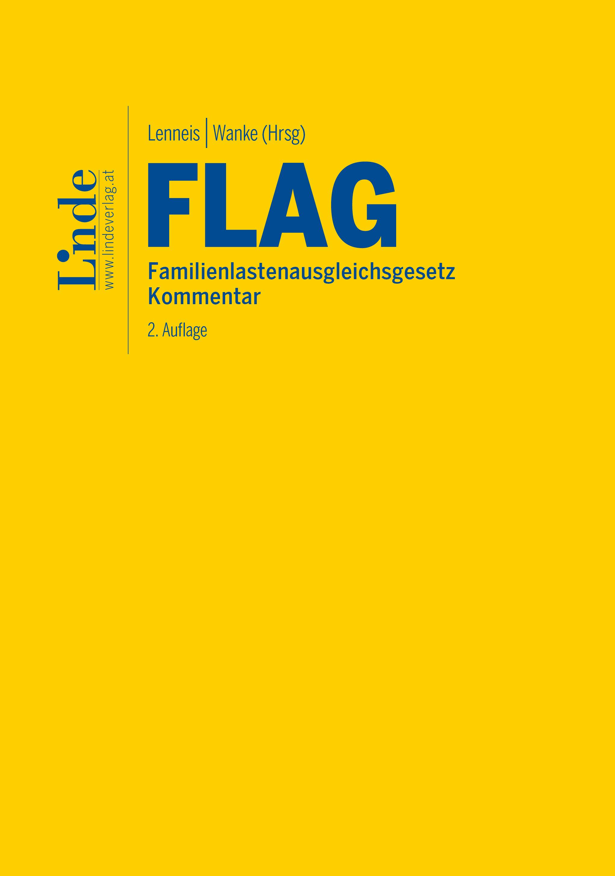 Lenneis | Wanke (Hrsg.)
FLAG | Familienlastenausgleichsgesetz
Kommentar